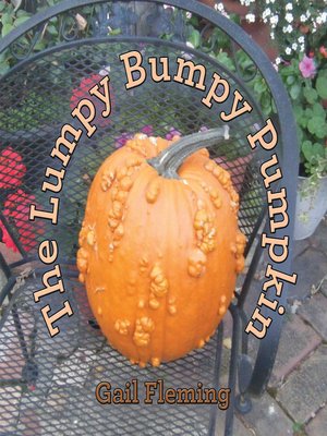 cover image of The Lumpy Bumpy Pumpkin